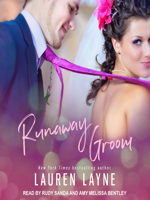 Title details for Runaway Groom by Lauren Layne - Available